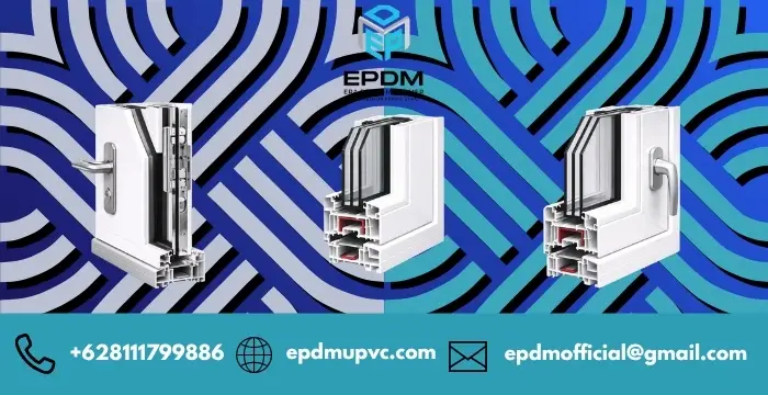 Profil uPVC: Material Modern yang Tahan Lama dan Estetis