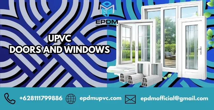Pintu dan Jendela: Cara memilih Pintu dan Jendela UPVC dengan Profil Berkualitas