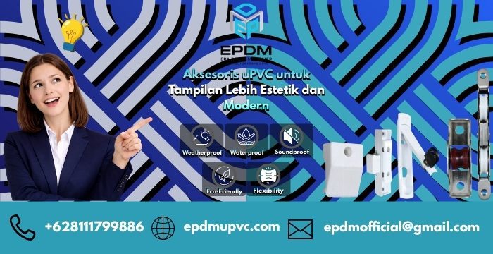 Aksesoris uPVC untuk Tampilan Lebih Estetik dan Modern